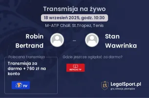 Robin Bertrand - Stan Wawrinka gdzie oglądać?