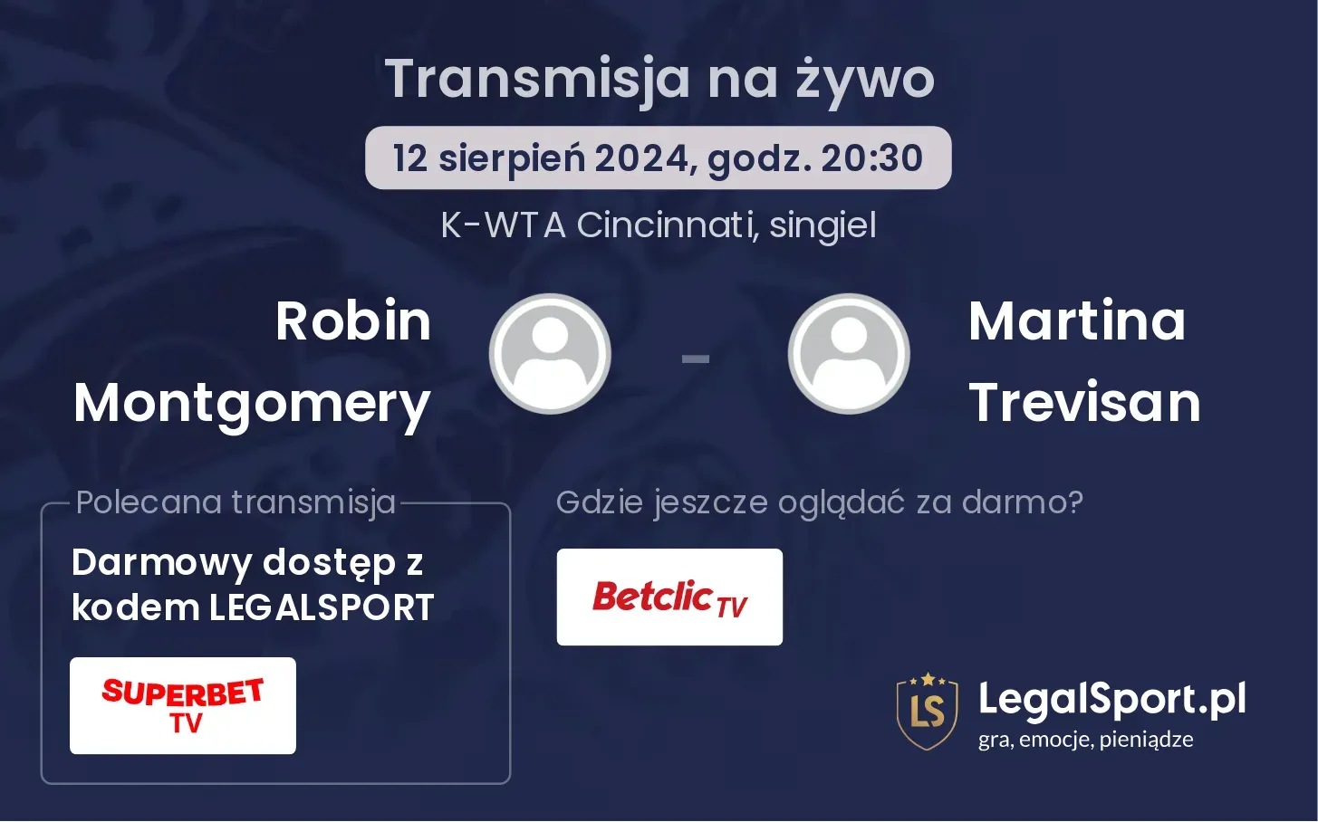 Robin Montgomery - Martina Trevisan gdzie oglądać za darmo? (12.08, godz. 20:30)