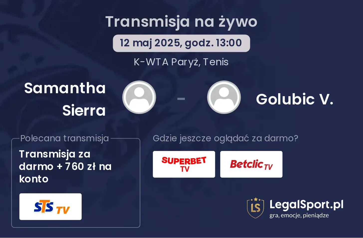 Samantha Sierra - Golubic V. transmisja na żywo
