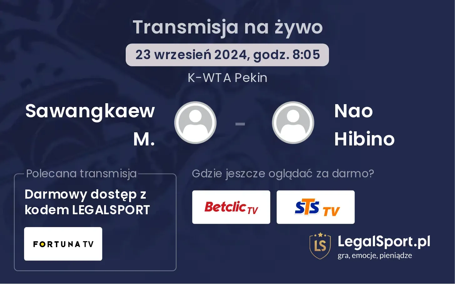 Sawangkaew M. - Nao Hibino gdzie oglądać? 23.09, godz. 08:05