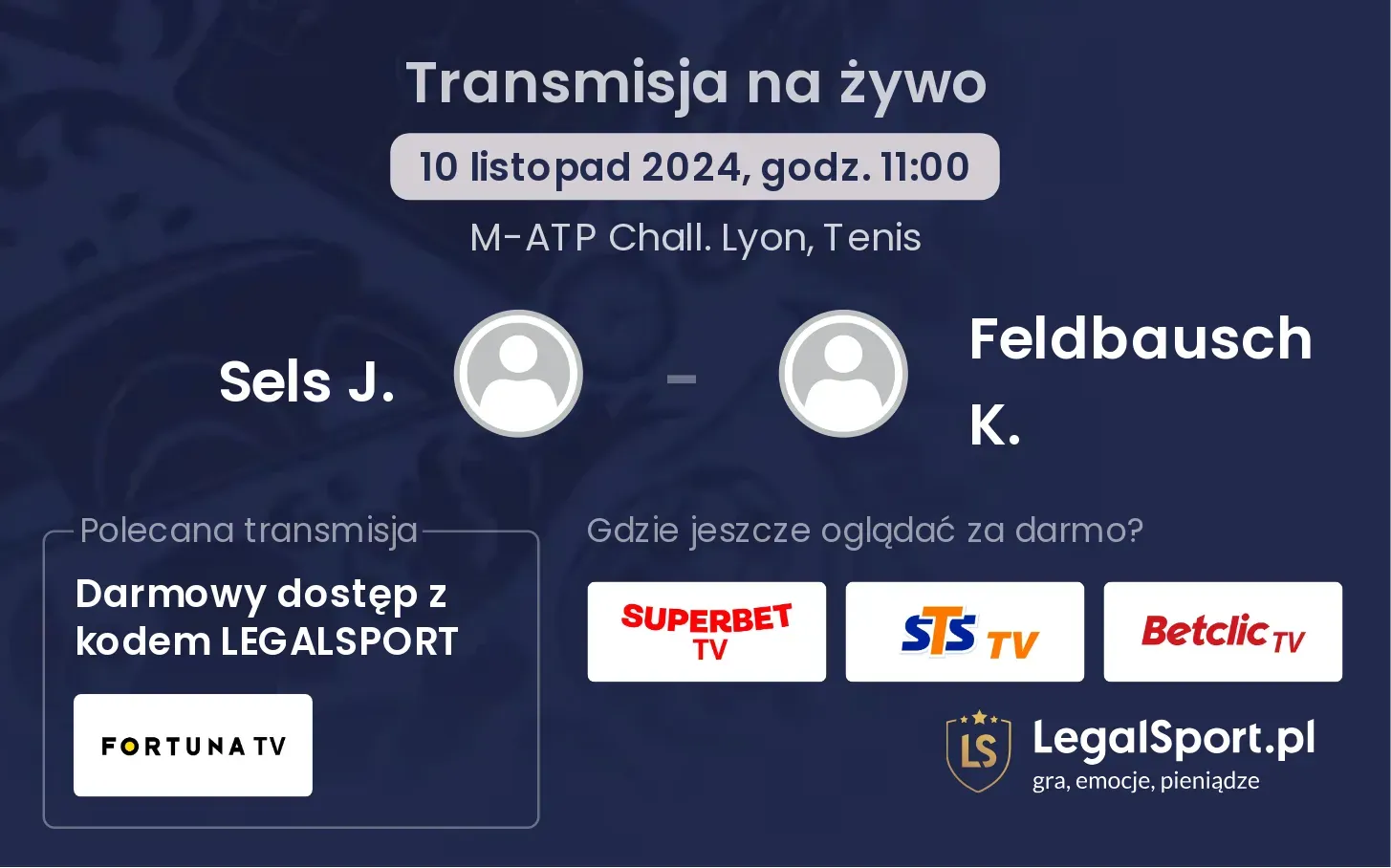 Sels J. - Feldbausch K. gdzie oglądać? 10.11, godz. 11:00