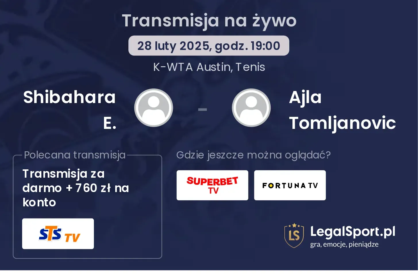 Shibahara E. - Ajla Tomljanovic gdzie oglądać transmisję?