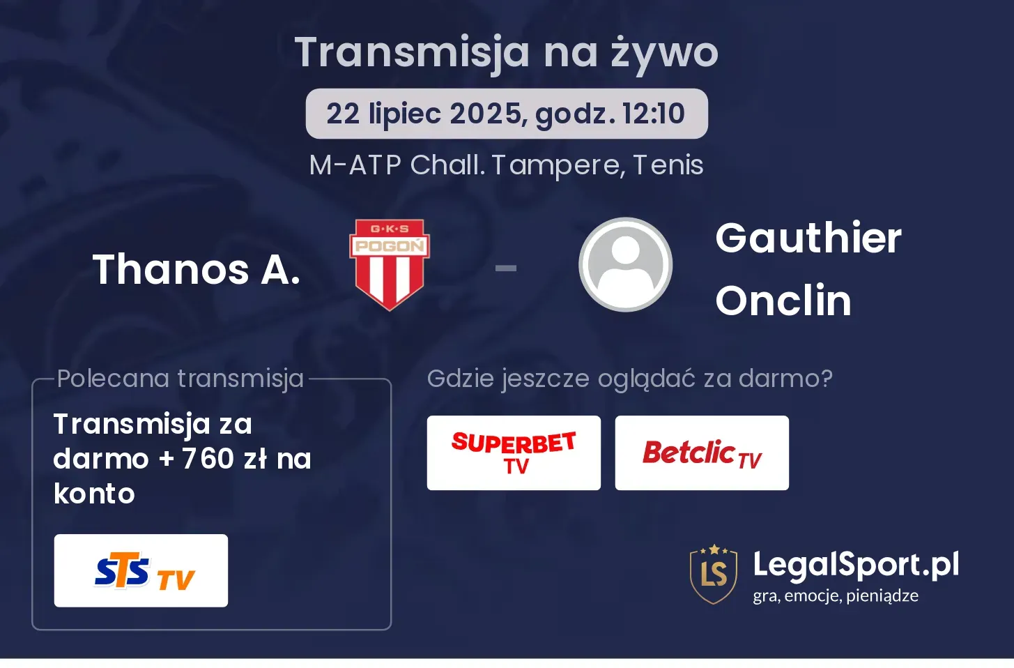 Thanos A. - Gauthier Onclin transmisja na żywo