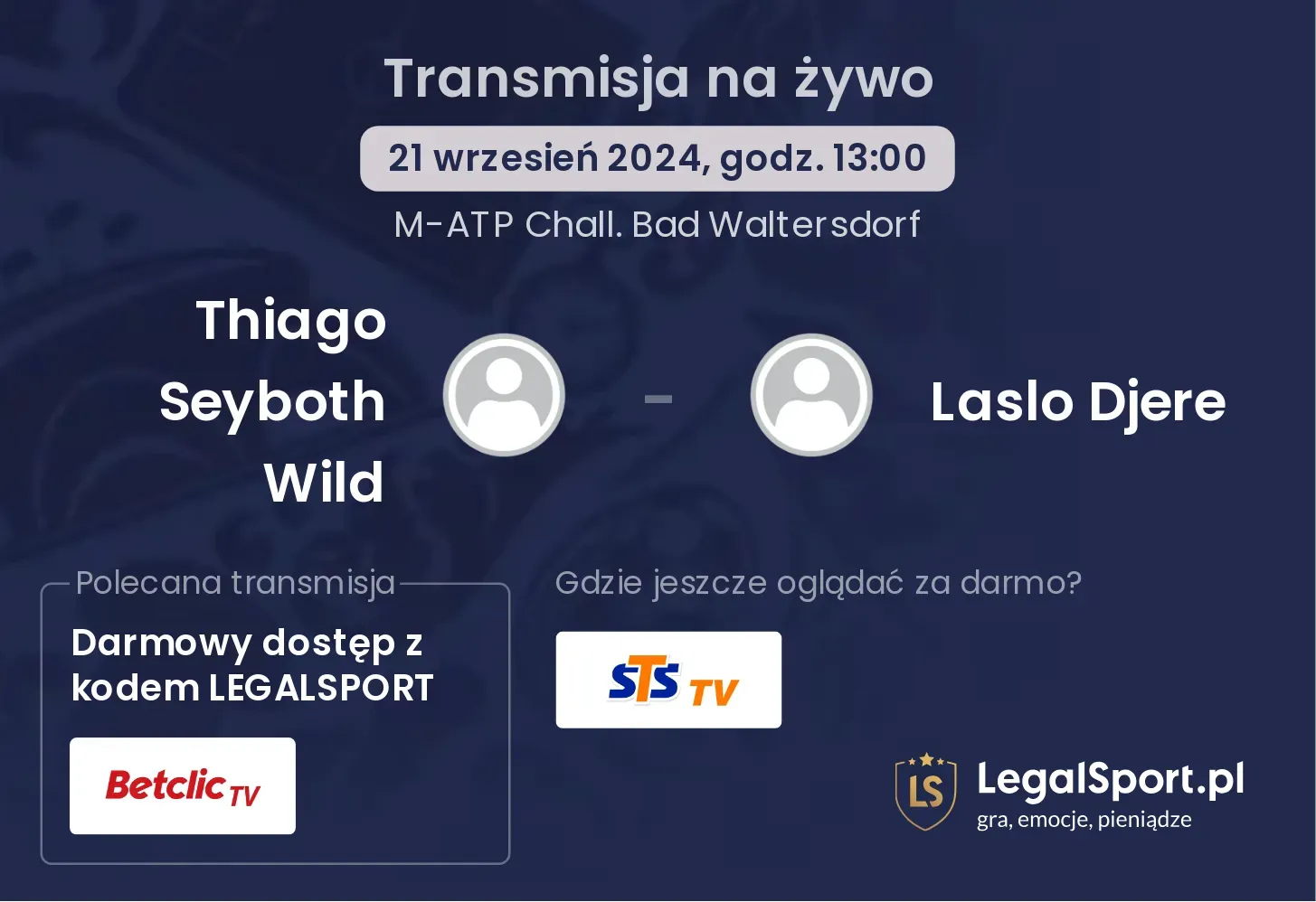 Thiago Seyboth Wild - Laslo Djere gdzie oglądać? 21.09, godz. 13:00