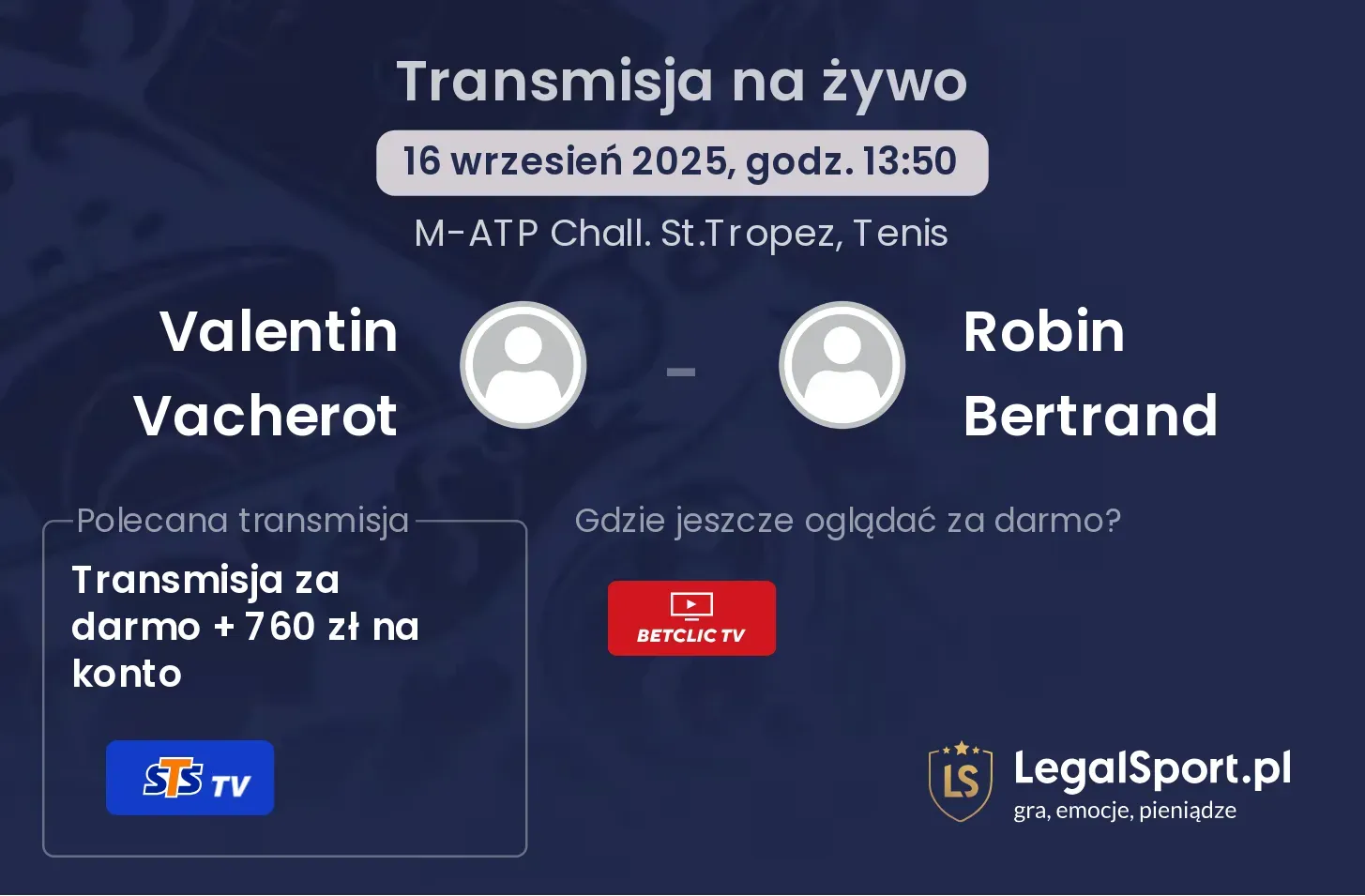Valentin Vacherot - Robin Bertrand transmisja na żywo