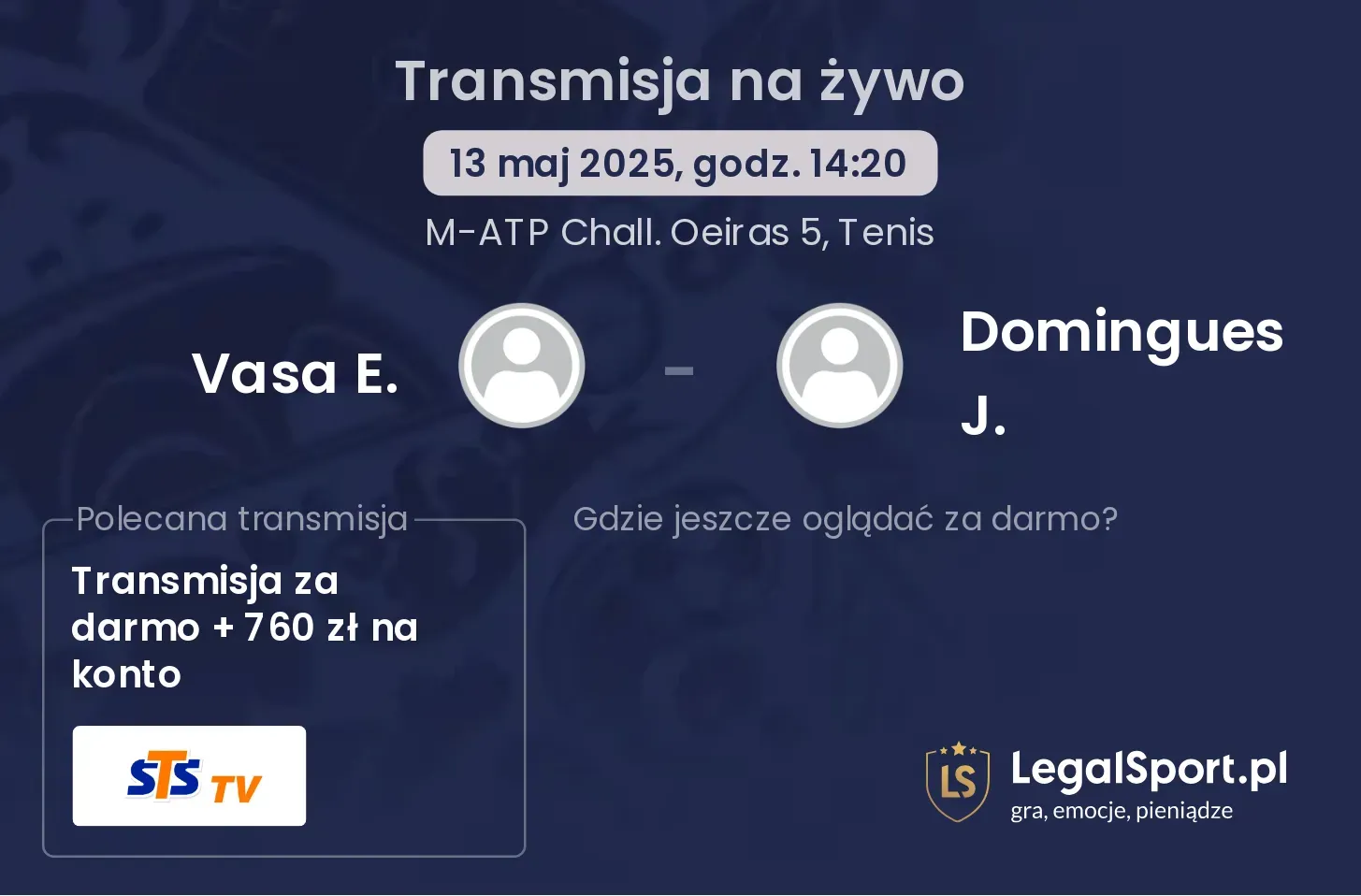 Vasa E. - Domingues J. transmisja na żywo