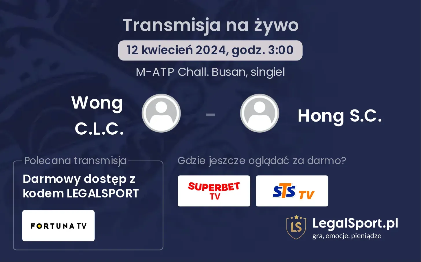 Wong C.L.C. - Hong S.C. transmisja na żywo