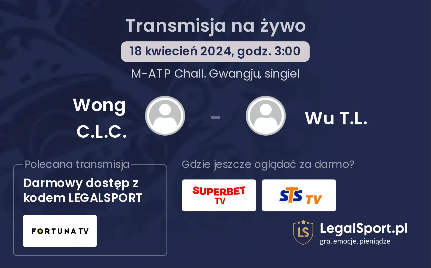 Wong C.L.C. - Wu T.L. transmisja na żywo