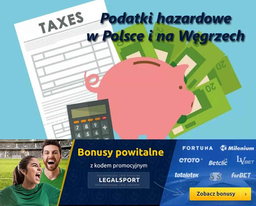 Podatki hazardowe w Polsce i na Węgrzech