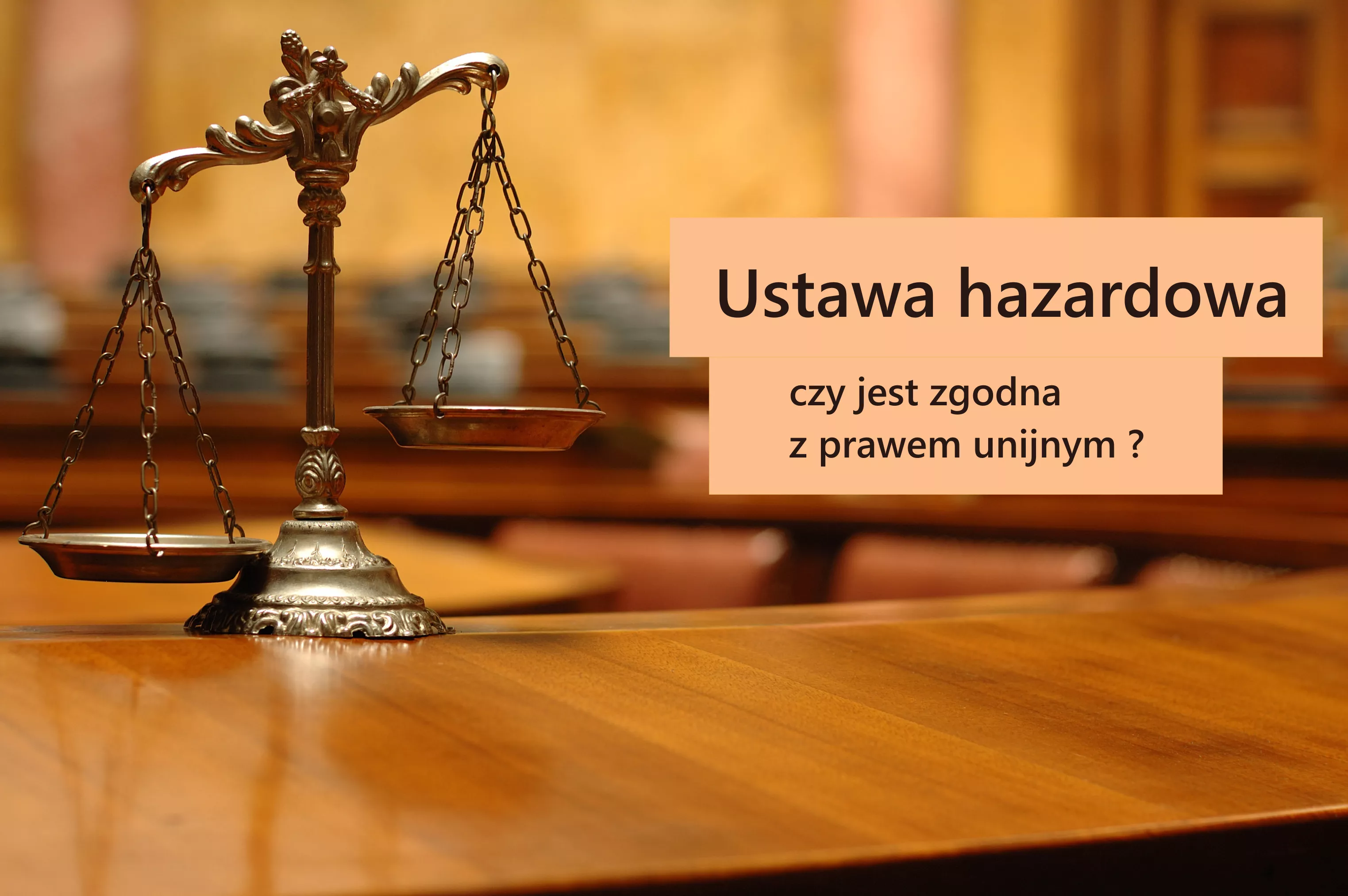 Czy polska ustawa hazardowa jest zgodna z prawem unijnym?