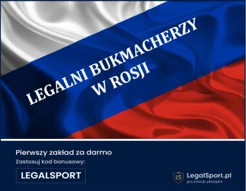 Legalni bukmacherzy w Rosji