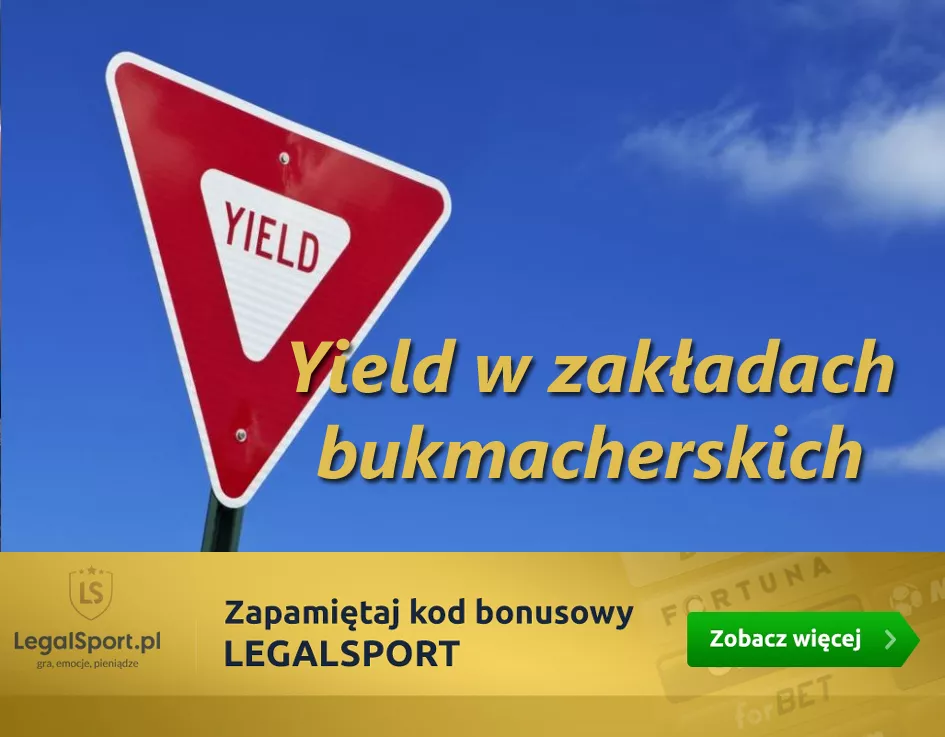 Co to jest yield w zakładach bukmacherskich