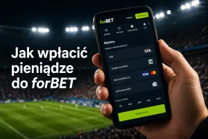 forBET wpłata - jak zasilić konto, metody, czas i minimum