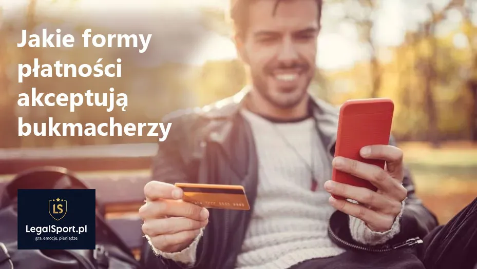 Płatności u legalnych bukmacherów internetowych