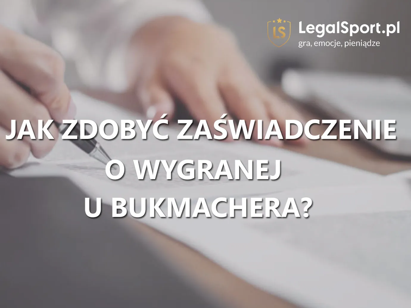 Jak uzyskać zaświadczenie o wygranej u bukmachera