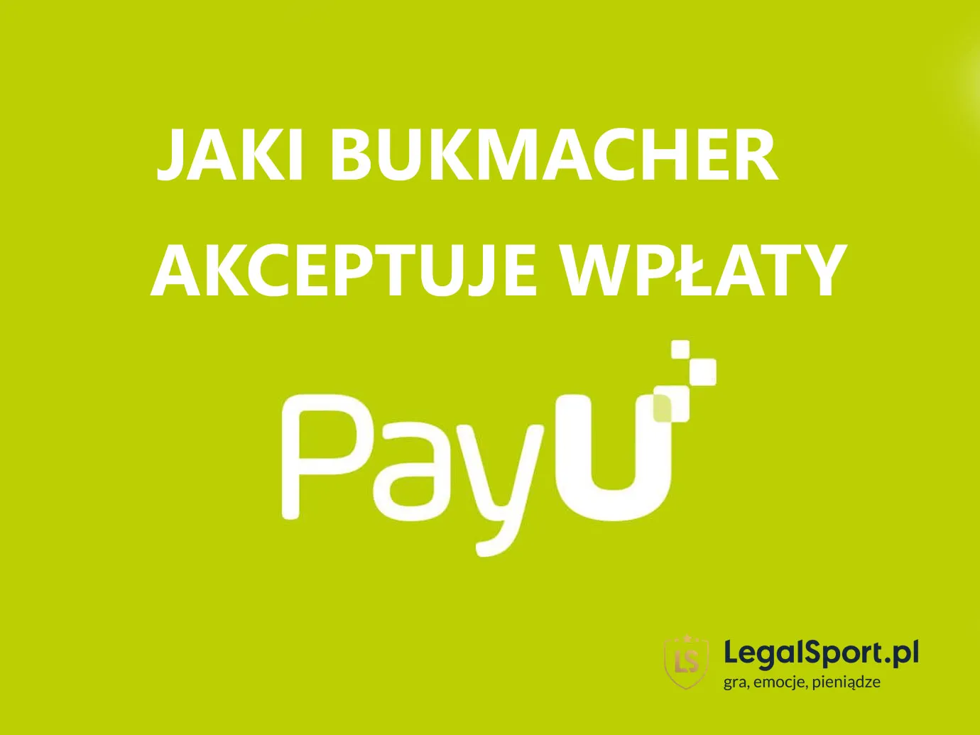Jaki bukmacher akceptuje PayU?
