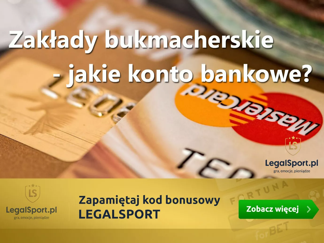 Jakie konto bankowe do zakładów bukmacherskich? 