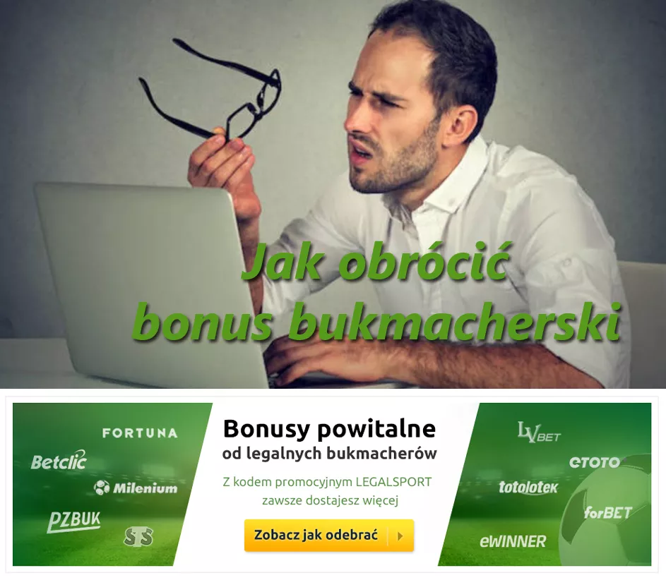 Jak obrócić bonus bukmacherski - poradnik dla gracza