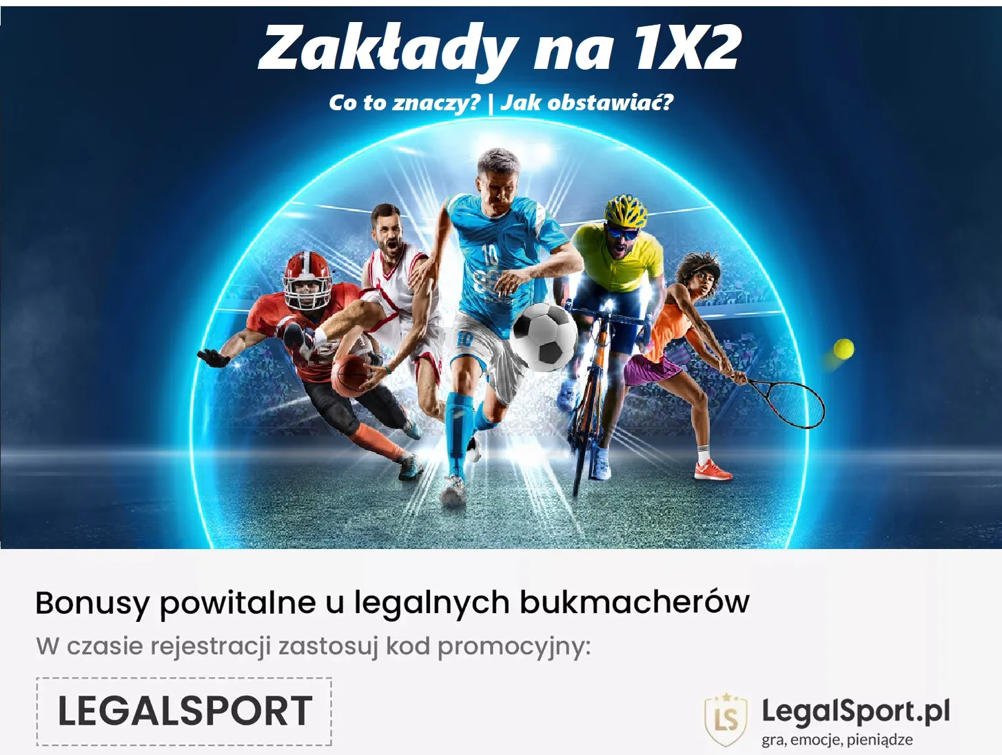 Bukmacherskie zakłady 1X2 do obstawiania u operatorów online. Gdzie stawiać? Co znaczy skrót?
