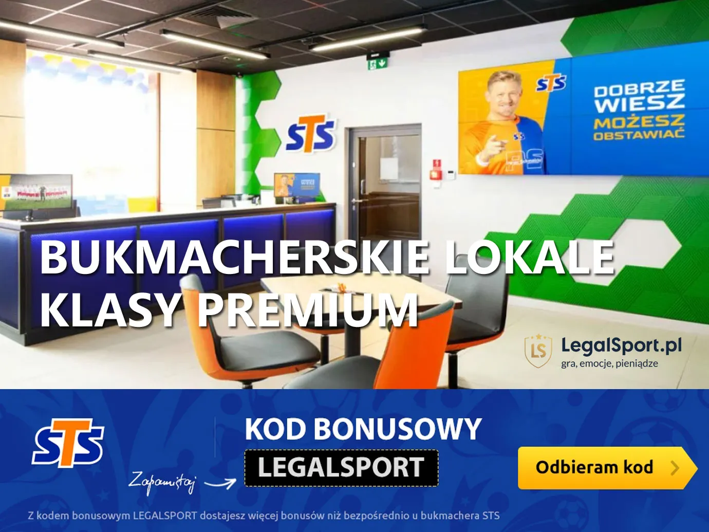 Bukmacherskie lokale klasy Premium