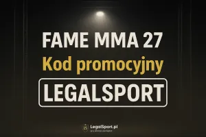 FAME MMA 27: Kod promocyjny - odbierz aż 325 zł w bonusach