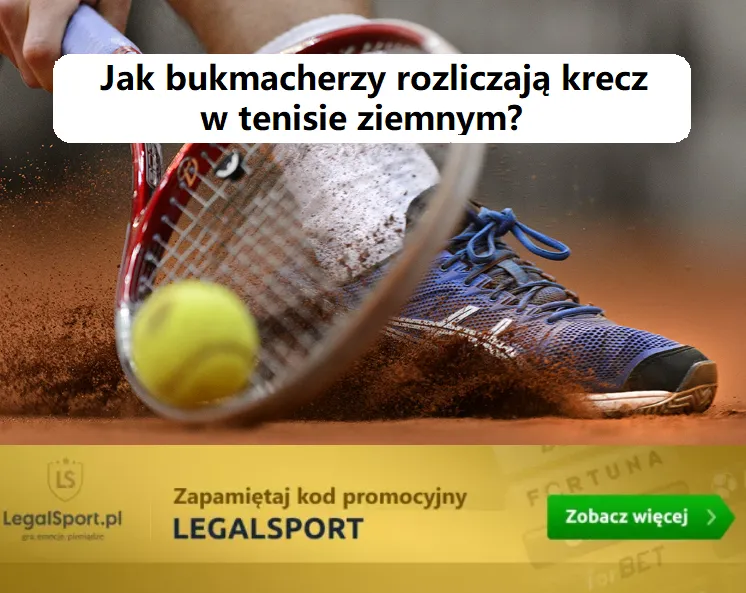 Jak bukmacherzy rozliczają krecz w tenisie?