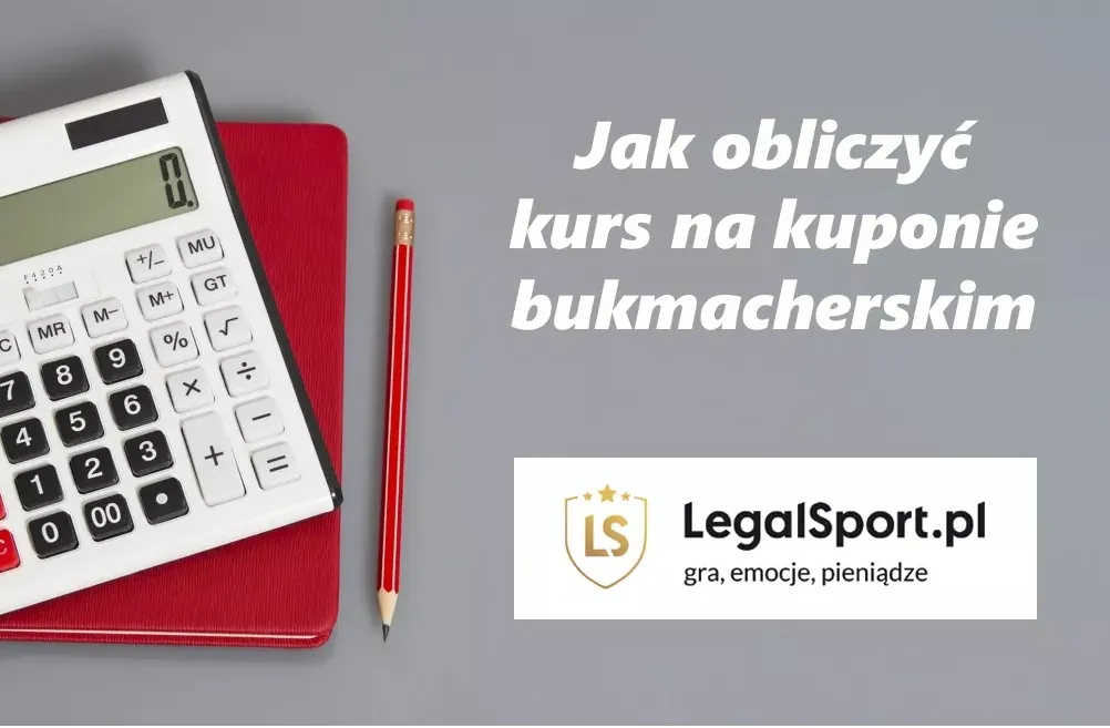 Jak obliczyć kurs na kuponie bukmacherskim