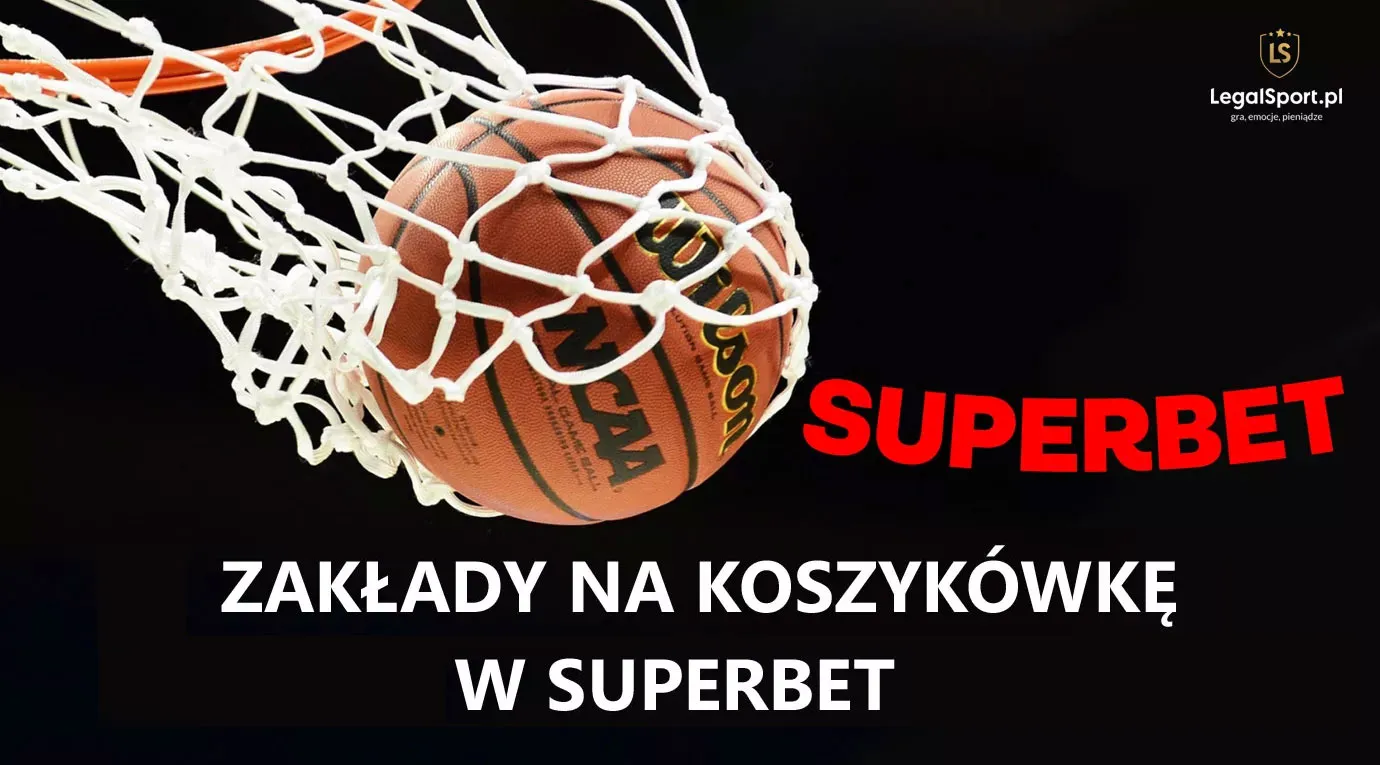 Zakłady na koszykówkę w Superbet