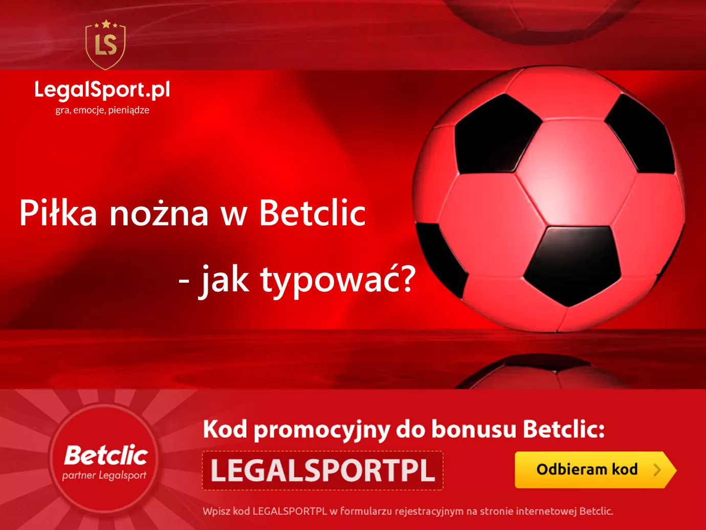 Betclic - jak skutecznie typować zakłady na piłkę nożną