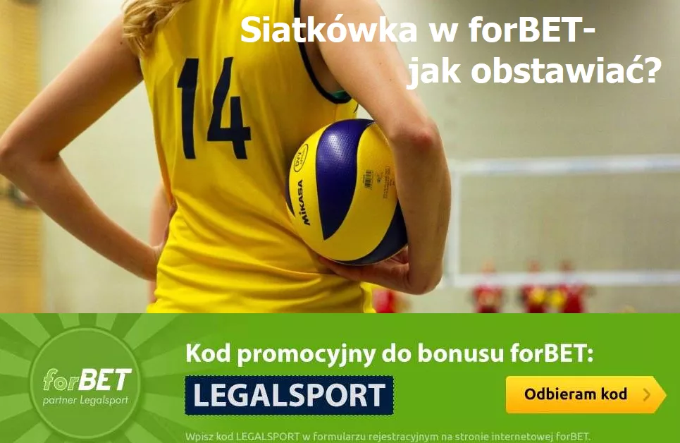 Jak obstawiać siatkówkę w forBET