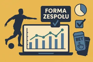Jak wykorzystać formę zespołu w zakładach bukmacherskich