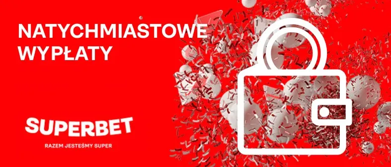 Natychmiastowe wypłaty gotówki u bukmachera Superbet