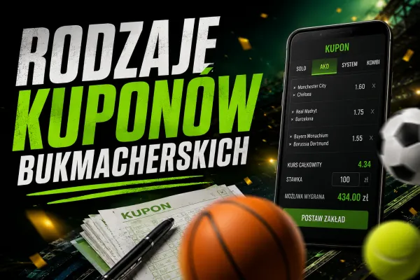 Rodzaje kuponów bukmacherskich