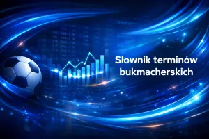 Słownik terminów bukmacherskich