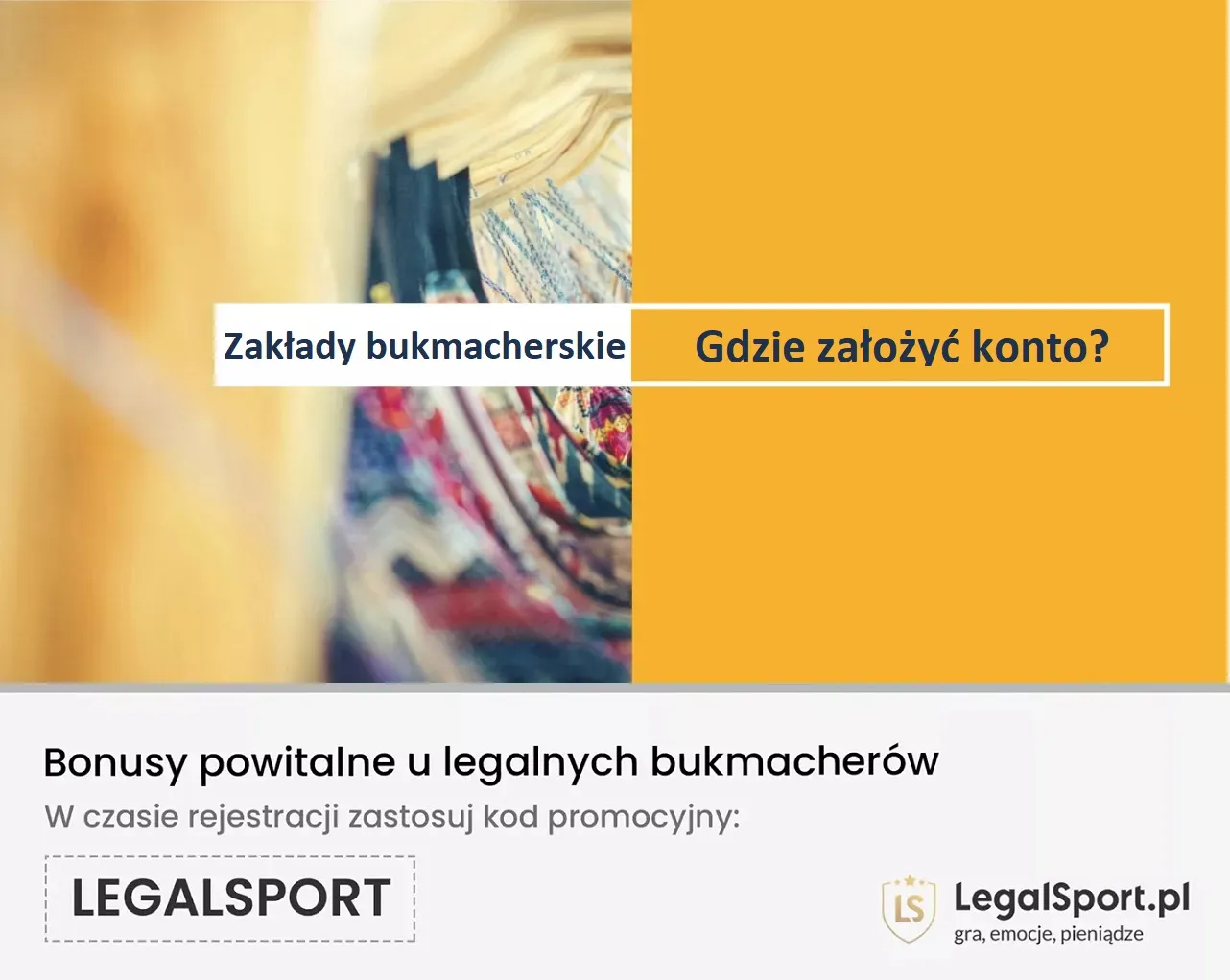 Zakłady bukmacherskie - gdzie założyć konto?