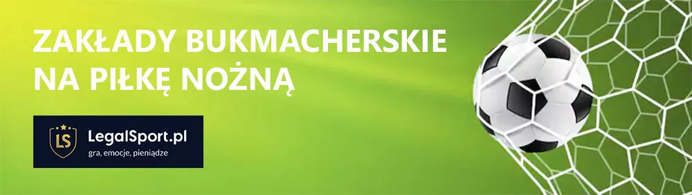 Jak grać piłkę u bukmachera? Jaki najlepszy? Bonus bez depozytu na futbol z kodem promocji