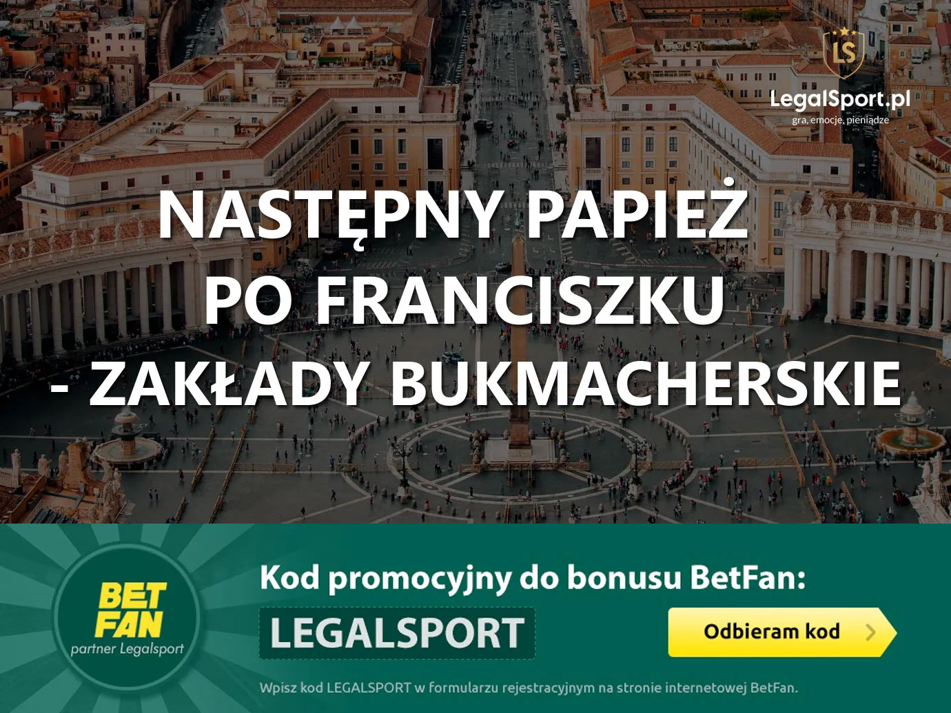 Zakłady na następnego papieża po Franciszku