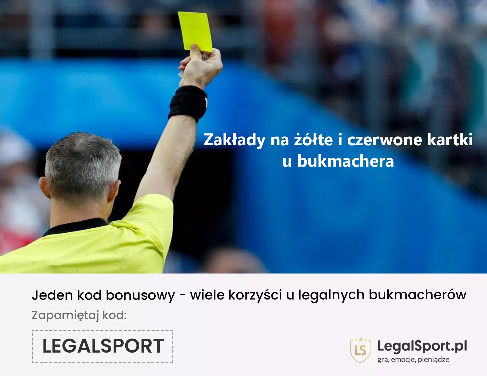 Zakłady na żółte i czerwone kartki; jak skutecznie obstawiać? Jakie rodzaje typów są w ofercie?