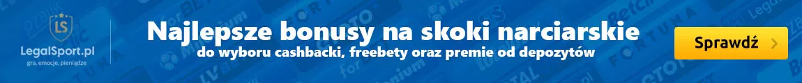 Bonusy na skoki narciarskie od legalnych bukmacherów internetowych: cashbacki, freebety, premie od depozytu