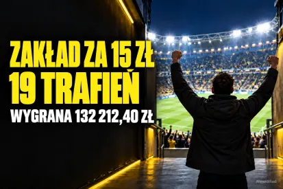 Od Brentwood do Bayernu. Kupon za 15 zł zrobił 132 tys. zł wygranej