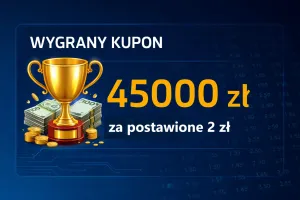 Wygrany kupon: 45 000 zł za postawione 2 zł