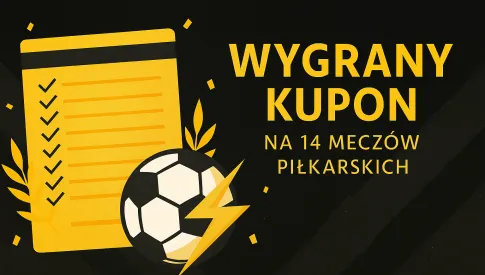 Wygrany kupon na 14 meczów piłkarskich