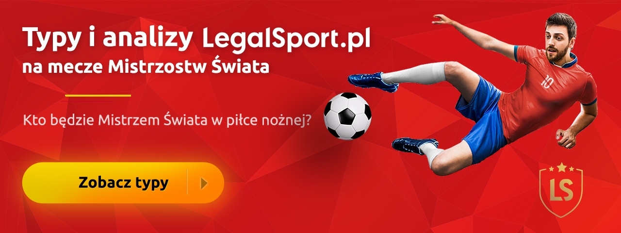 Sprawdź najlepsze typy na mundial na stronie LegalSport.pl LegalSport.pl - sprawdzone typy bukmacherskie na MŚ 2018