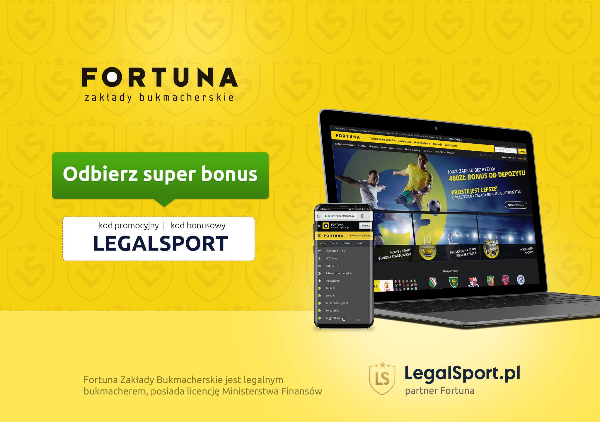 Fortuna Zakłady Bukmacherskie - bonus powitalny Kod bonusowy LEGALSPORT u bukmachera Fortuna