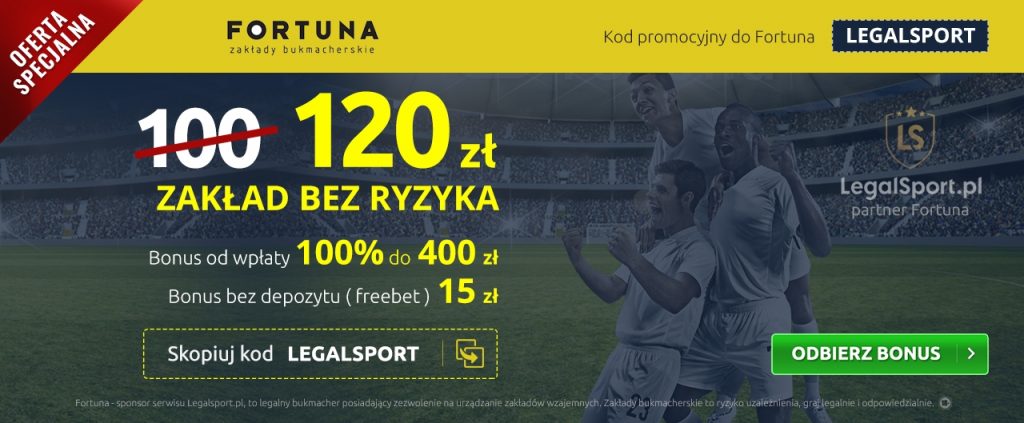 Fortuna Zakłady Bukmacherskie - zakład be ryzyka 120 zł Zakład bez ryzyka aż 120 zł u bukmachera Fortuna