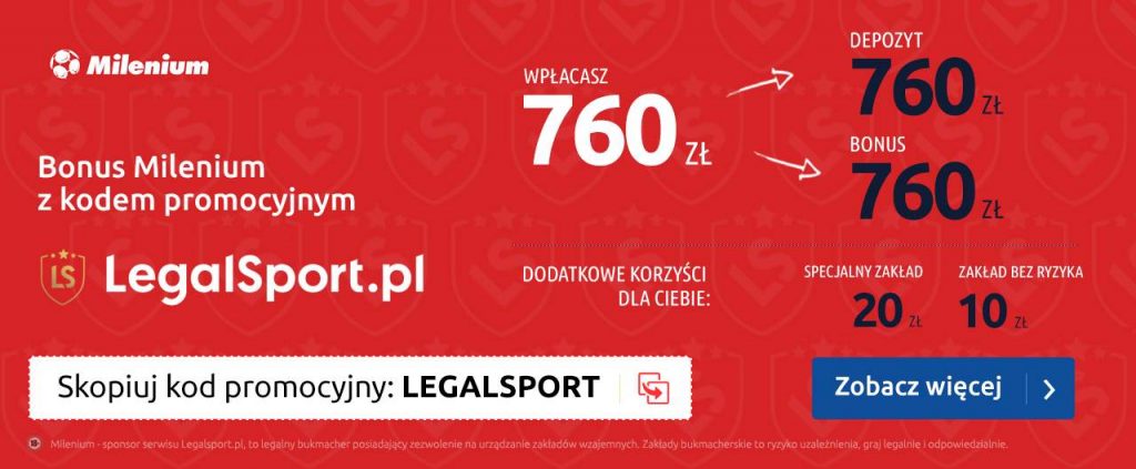 Z kodem bonusowym LEGALSPORT nawet 790 zł za darmo u buka Mielnium Milenium Zakłady Bukmacherskie - bonus na start z kodem