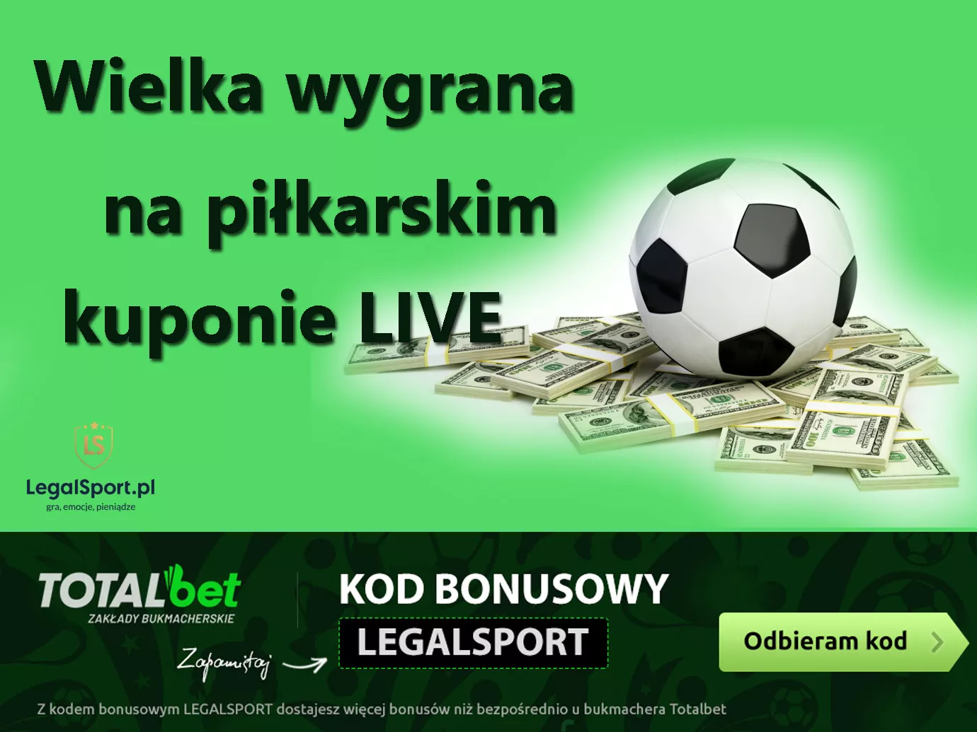 Zdjęcie z piłką i pieniędzmi do tekstu o wygranej bukmacherskiej na piłkarskim kuponie LIVE