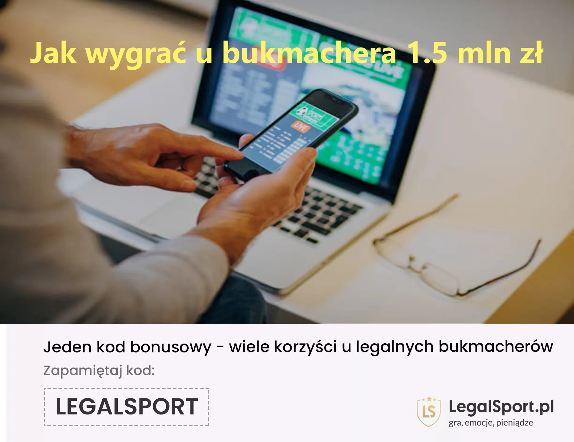 Jak wygrać u legalnego polskiego bukmachera 1.5 mln zł