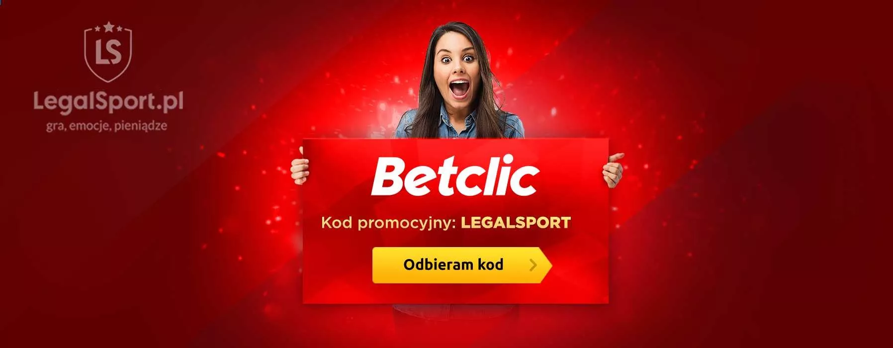 Betclic bonus na start 200 zł dla każdego- bonus można wykorzystać na dowolnych zakładach - aktywny kod promocji LEGALSPORT