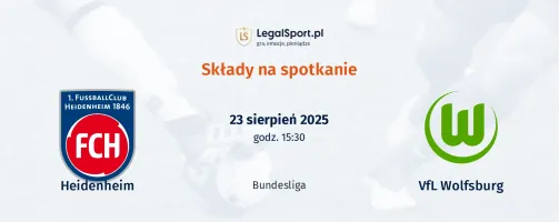 Składy 1. FC Heidenheim - VfL Wolfsburg